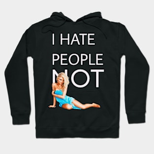 i hate people but not girls Hoodie